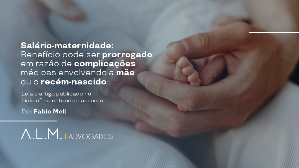 Prorrogação do Salário Maternidade