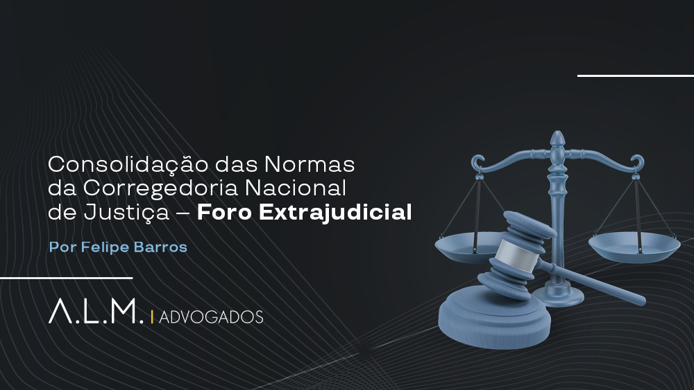 Consolidação das Normas da Corregedoria Nacional de Justiça – Foro Extrajudicial
